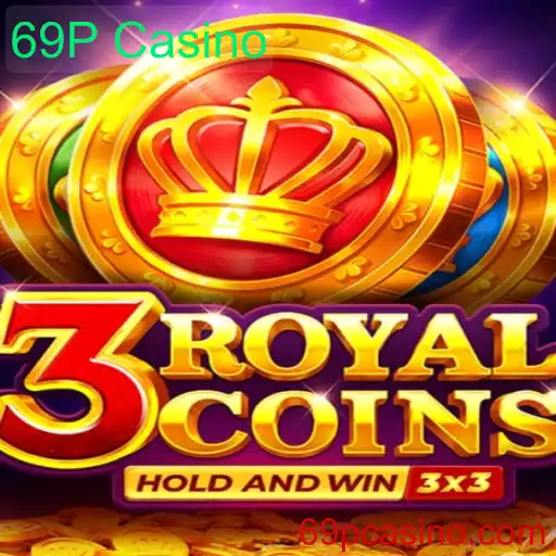 Descubra o Excitante Mundo de 3royalcoins no 69P Casino