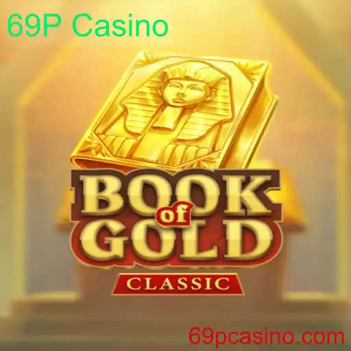 Descubra o Fascinante Mundo do BookOfGoldClassic no 69P Casino