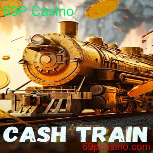 CashTrain: Descubra o Novo Fenômeno no 69P Casino