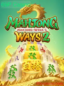 Descubra MahjongWays2 no 69P Casino: Tudo o que Você Precisa Saber