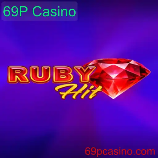 RubyHit: Descubra o Novo Jogo Emocionante do 69P Casino