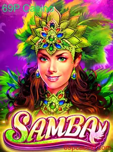 Descubra o Jogo Samba no 69P Casino